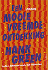 Een mooie vreemde ontdekking - Hank Green (ISBN 9789402706383)