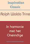 In harmonie met het oneindige - Ralph Waldo Trine (ISBN 9789077662885)