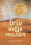 Drie volle manen - Marjolein Degenaar (ISBN 9789463652933)