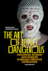 The Art of Being Dangerous (ISBN 9789462702721)