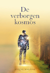 De verborgen kosmos - Berend Warrink (ISBN 9789463653305)