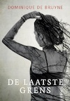 De laatste grens (e-Book) - Dominique de Bruyne (ISBN 9789493191761)