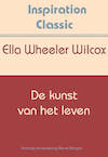De kunst van het leven - Ella Wheeler Wilcox (ISBN 9789077662946)