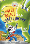 Dolfje Weerwolfje - SuperDolfje en de Groene Gigant - Paul van Loon (ISBN 9789025883645)