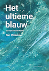 Het ultieme blauw - Diet Verschoor (ISBN 9789492994332)