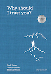 Why should I trust you? - Derk Egeler, Joost Manassen, Maikel Batelaan (ISBN 9789493095892)