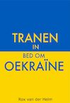 Tranen in bed om Oekraïne - Rox van der Helm (ISBN 9789464493863)