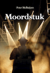 Moordstuk - Peter Mulhuijzen (ISBN 9789463654630)