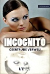 Incognito (e-Book) - Geertrude Verweij (ISBN 9789464496970)