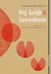 Vrij, Gelijk & Samenleven (e-Book) - Damaris Matthijsen (ISBN 9789083288277)