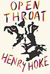 Open Throat - Henry Hoke (ISBN 9781035007752)