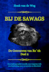 Bij de Sawags (e-Book) - Henk van de Weg (ISBN 9789493351042)