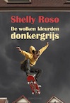 De wolken kleurden donkergrijs (e-Book) - Shelly Roso (ISBN 9789464930726)
