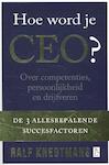 Hoe word je CEO | Ralf Knegtmans (ISBN 9789461561503)