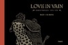 Love in vain - Jean-Michel Dupont (ISBN 9789089880680)