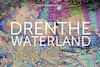 Drenthe Waterland - Karin Broekhuijsen (ISBN 9789023259558)