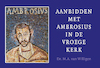 Aanbidden met Ambrosius in de vroege kerk - M.A. van Willigen (ISBN 9789088972478)