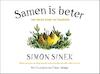 Samen is beter - Simon Sinek (ISBN 9789047010012)