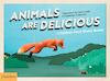 Animals Are Delicious - Sarah Hutt, Meagan Bennett (ISBN 9780714871233)