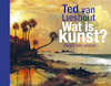 Wat is kunst? - Ted van Lieshout (ISBN 9789025880095)
