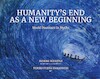 Humanity's End As A New Beginning - Mineke Schipper (ISBN 9789079624997)