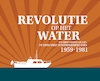 Revolutie op het water - Ru de Groen, Frank Koorneef (ISBN 9789464430349)