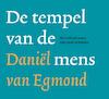 De mens en zijn tempel - Daniel van Egmond (ISBN 9789081319669)