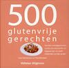 500 glutenvrije gerechten - Carol Beckerman, Deb Wheaton (ISBN 9789048306930)
