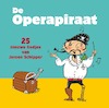 De Operapiraat - Jeroen Schipper (ISBN 9789088509315)