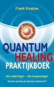 Quantum healing praktijkboek | Frank Kinslow (ISBN 9789088400971)