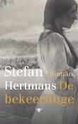 De bekeerlinge | Stefan Hertmans (ISBN 9789023499534)