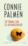 Het drama van de afhankelijkheid | Connie Palmen (ISBN 9789044633399)
