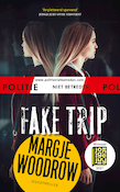 Fake trip | Margje Woodrow (ISBN 9789026151149)