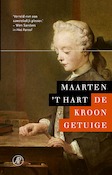 De kroongetuige | Maarten 't Hart (ISBN 9789029587877)