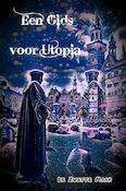 Een Gids voor Utopia | De Zwette Maan (ISBN 9789463678315)