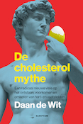 De Cholesterolmythe | Daan de Wit (ISBN 9789463192118)