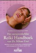 Het ooorspronkelijke Reiki handboek van dr. Mikao Usui | M. Usui, F.A. Petter (ISBN 9789076771014)