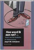 Hoe word ik een rat ? | Joep P.M. Schrijvers (ISBN 9789055942558)