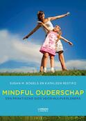 Mindfull Parenting | Susan Bogels, Kathleen Restifo (ISBN 9789401400404)