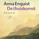 De thuiskomst | Anna Enquist (ISBN 9789029526142)