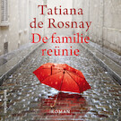 De familiereünie | Tatiana de Rosnay (ISBN 9789026345418)