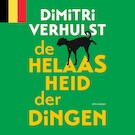 De helaasheid der dingen - Vlaamstalig | Dimitri Verhulst (ISBN 9789025463342)