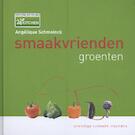 Smaakvrienden groenten | Angelique Schmeinck (ISBN 9789045201481)