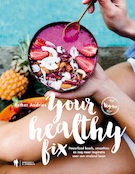 Your Healthy Fix | Esther Andries (ISBN 9789089319494)