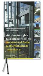 Architectuurgids Nederland (1980-nu) = Architectural Guide to the Netherlands (1980-Present)