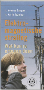 Elektromagnetische straling - Y. Sangen, K. Tazelaar-van Es (ISBN 9789020201703)