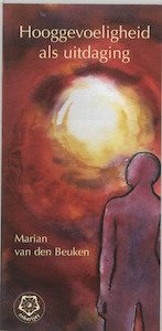 Hooggevoeligheid als uitdaging - Marian van den Beuken (ISBN 9789020201444)
