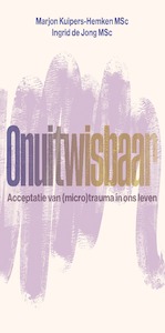 Onuitwisbaar - Marjon Kuipers-Hemken, Ingrid de Jong (ISBN 9789085602866)