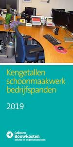 Kengetallen schoonmaakwerk Bedrijfspanden 2019 - (ISBN 9789492610157)