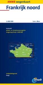 ANWB Wegenkaart Frankrijk noord - (ISBN 9789018033026)